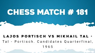 Lajos Portisch vs Mikhail Tal • Tal  Portisch Candidates Quarterfinal 1965 [upl. by Notrom723]