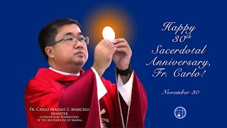 Happy 30th Sacerdotal Anniversary Fr Carlo [upl. by Llirrem]