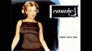 Emmie  More Than This 99 Radio Edit Audio [upl. by Inerney576]