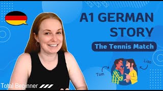 A1 German Story The tennis match  super easy German│Total Beginner German [upl. by Schiffman]