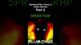 Ranking pillar chase 2 chase themes part 2 [upl. by Ennaeirrac]