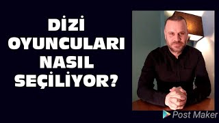 Dizi oyuncuları nasıl seçiliyor Seçilmek için kriterler nedir [upl. by Mart]