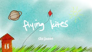 Flying Kites  The Juans Lyric Video [upl. by Nelyt886]