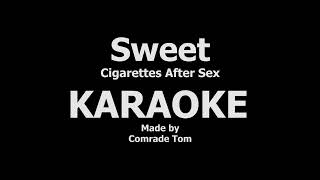 Sweet  KARAOKE  BEAT  Cigarettes After Sex  by atomdvt [upl. by Kuo740]