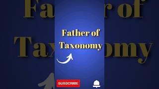 Father of Taxonomy shorts facts [upl. by Bausch938]