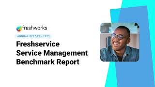 Freshservice Service Management Benchmark Report 2023 [upl. by Wickner]