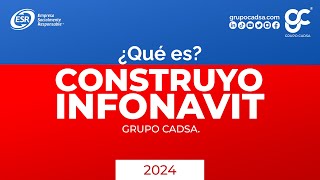 ¿Qué es ConstruYo Infonavit 2024  Grupo Cadsa construcción créditoinfonavit hogar [upl. by Ketti]