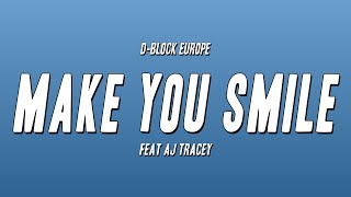 DBlock Europe  Make You Smile feat AJ Tracey Lyrics [upl. by Naitsabas835]