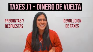 WORK AND TRAVEL TAXES J1  DINERO DE VUELTA [upl. by Dahraf]