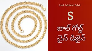 S Ball Gold Chain Design  Gold Chain Model  Gold Lakshmi Balaji [upl. by Zetnom]