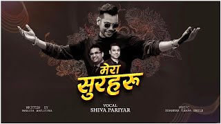 Mera Surharu  Shiva Pariyar  Official Video song 2024  Shankar Thapa Smile  Manish Basistha [upl. by Culver]