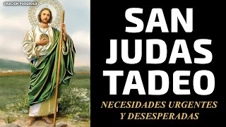 San Judas Tadeo Oración para Necesidades Urgentes y Desesperadas [upl. by Vincents]