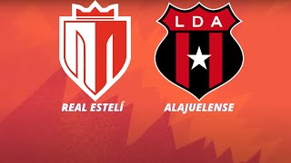 🚨🚨REAL ESTELÍ VS ALAJUELENSE EN VIVO🚨🚨 ⚽COPA CENTROAMERICANA⚽ 🎙REACCION  RELATOS🎙 [upl. by Boutis]