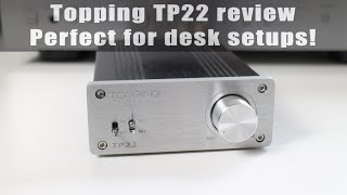 Topping TP22 review amp sound tests [upl. by Naples]