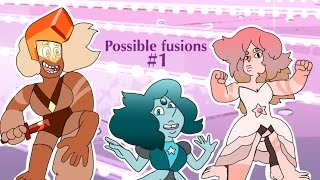 Steven Universe  possible fusions   fan Fusions  1 [upl. by Eskil]