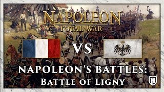 BATTLE OF LIGNY  Napoleon Total War  Napoleons Battles [upl. by Adlemy253]