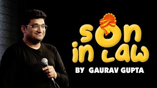 SON IN LAW Stand up comedy by Gaurav Gupta [upl. by Estella]