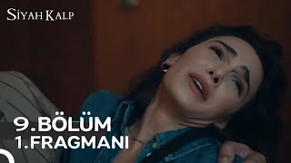 Siyah Kalp 9Bölüm 1Fragman  Affet Bizi Anne [upl. by Jillana]