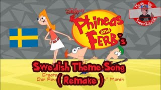 Phineas amp Ferb Theme song  Intro  Swedish  Svenska [upl. by Arriaet250]