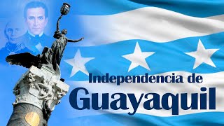 Guayaquil y su independencia la gesta que libero al ecuador [upl. by Nuahsed]