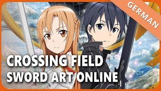 Sword Art Online「crossing field」 German ver  Selphius [upl. by Devlin774]