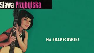 Sława Przybylska  Na Francuskiej Official Audio [upl. by Ameekahs]