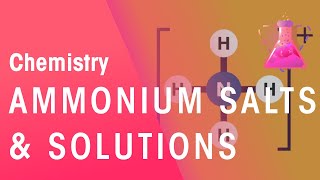 Ammonium Salts and Solutions  Acids Bases amp Alkalis  Chemistry  FuseSchool [upl. by Piegari]