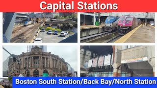 Capital Stations Boston South Station Back Bay amp North Station [upl. by Atinuahs]