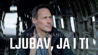 PEDJA JOVANOVIC  LJUBAV JA I TI OFFICIAL VIDEO 2023 [upl. by Uis974]