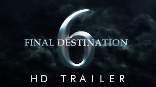 Final Destination 6 2024 Trailer  TrailerDome Concept [upl. by Shela]