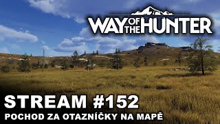 Záznam  Way of the Hunter  Pochod za otazníčky na mapě  152  CZSK [upl. by Eentirb]