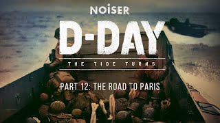 DDay Part 12 The Road to Paris Audio Only [upl. by Opal949]