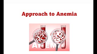 Approach to anemia in pediatrics Dr Mai Abdelsalam Lecturer of pediatrics Cairo university [upl. by Hareemas]