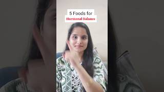 Foods for Hormonal Balance hormonalbalance hormones hormonehealth hormonebalance healthtips [upl. by Yobybab]