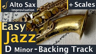 Alto Saxophone Easy Jazz Backing Track Jam in D Minor  Improvisation [upl. by Nivar]