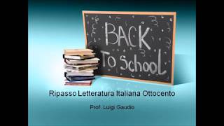 Ripasso di Letteratura italiana dellottocento [upl. by Frayne]