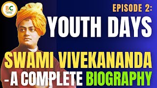 Episode 2 Youth Days of Swami Vivekananda  Swami Vivekananda Biography [upl. by Lebatsirc]