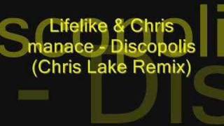 Lifelike amp Kris Menace  Discopolis Chris Lake Remix [upl. by Llydnek]