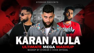 Karan Aujla  Ultimate Mega Mashup  StereoR  Nothing last  POV  Try me  Admirin you  What [upl. by Ayatal]