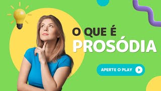 O que é prosódia  Falando Português [upl. by Baese]