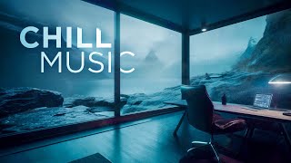 Deep Chill Music for Focus and Stress Relief [upl. by Daryn949]