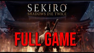 Sekiro Shadows Die Twice  FULL GAME No Commentary [upl. by Atikin]