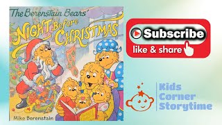 The Berenstain Bears Night Before Christmas  Read Aloud readaloud bedtimestories christmas [upl. by Barabas]