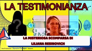 LILIANA RESINOVICH LA TESTIMONIANZA INEDITA [upl. by Donn257]