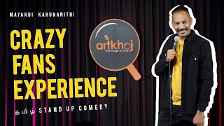 Crazy Fans Experience  Tamil Standup Comedy with English subtitles  Mayandi Karunanithi [upl. by Lady415]