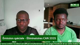 Émission spéciale  Éliminatoires CAN 2025 [upl. by Nhguavaj]