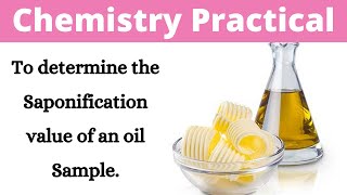 To determine the saponification value of an oil Sample II Chemistry Practical II Learning Practicals [upl. by Vins]