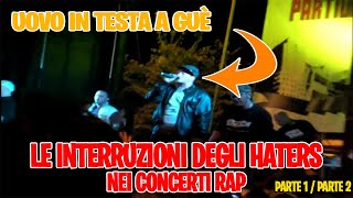 LE INTERRUZIONI DEGLI HATER NEI CONCERTI RAP  Rapper vs Hater  PARTE 1PARTE 2 [upl. by Takara58]