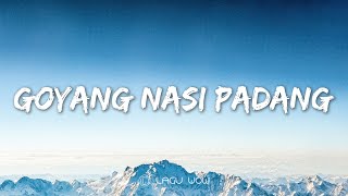 DUO ANGGREK  Goyang Nasi Padang Lyrics Remix [upl. by Leirrad]