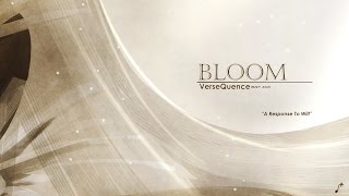 VerseQuence  Bloom  A Response to Wilt [upl. by Ennairrac507]